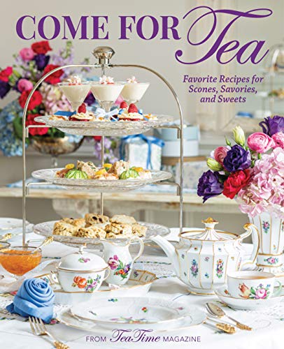 Lorna Reeves Come For Tea Favorite Recipes For Scones Savories And Sweets 