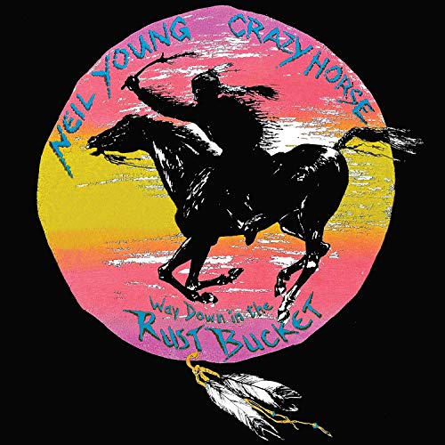 Neil Young & Crazy Horse/Way Down In The Rust Bucket (deluxe)@Deluxe Edition@4 LP/2 CD/DVD