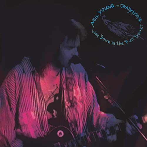 Young,Neil & Crazy Horse/Way Down In The Rust Bucket
