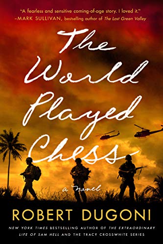 Robert Dugoni The World Played Chess 