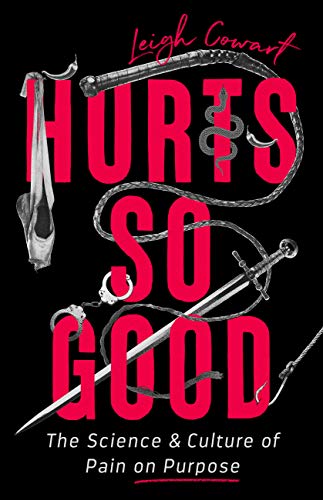Leigh Cowart/Hurts So Good@The Science and Culture of Pain on Purpose