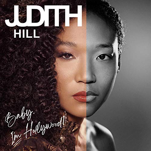 Judith Hill/Baby, I'm Hollywood