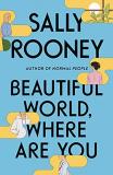 Sally Rooney Beautiful World Where Are You 