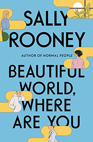 Sally Rooney Beautiful World Where Are You 