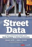 Shane Safir Street Data A Next Generation Model For Equity Pedagogy And 