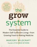 Marjory Wildcraft The Grow System True Health Wealth And Happiness Come From The 