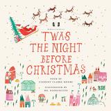 Clement C. Moore Mr. Boddington's Studio 'twas The Night Before Christmas 