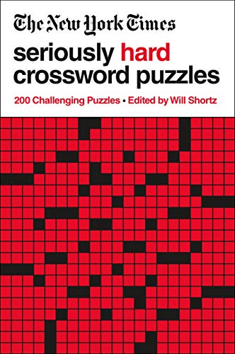 New York Times/The New York Times Seriously Hard Crossword Puzzle@200 Challenging Puzzles