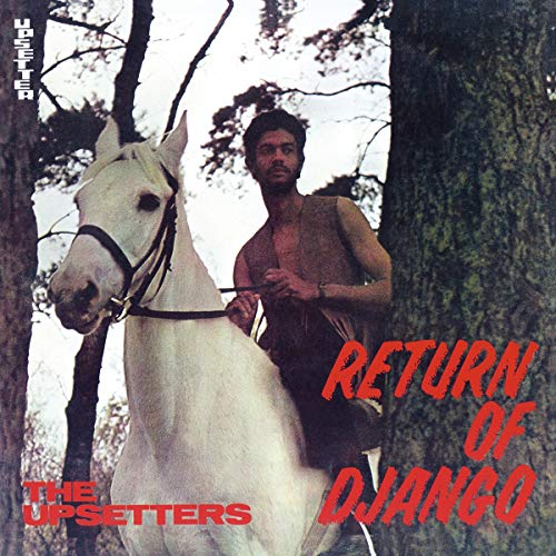 Upsetters/Return Of Django