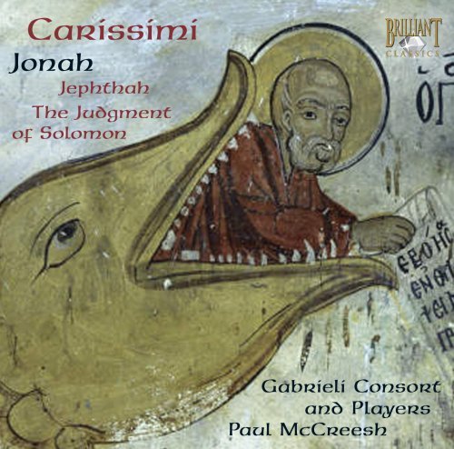 G. Carissimi/Oratorios@Gabrieli Consort & Players