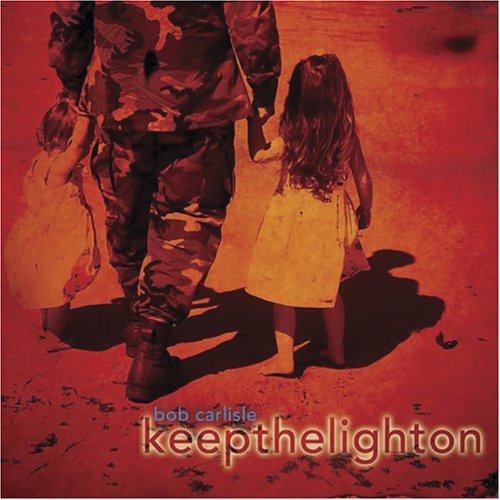 Bob Carlisle/Keep The Light On