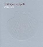 Santiago A Capella Santiago A Capella Gardiner Monteverdi Choir 