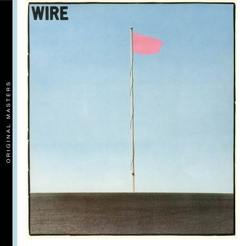 Wire/Pink Flag@Remastered@Incl. Bonus Tracks