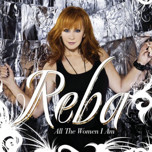 Reba McEntire/All The Women I Am