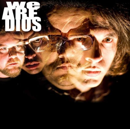 Dios/We Are Dios