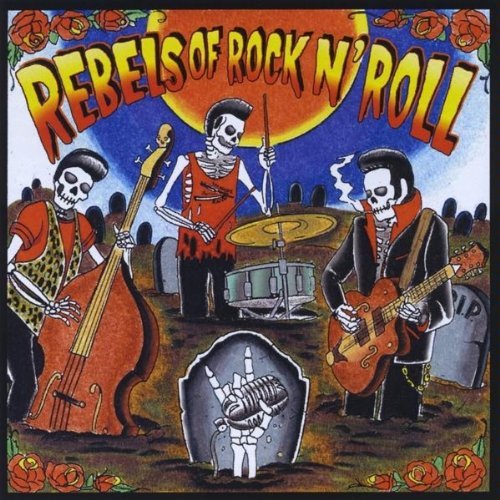REBELS OF ROCK N ROLL 2/REBELS OF ROCK N ROLL 2