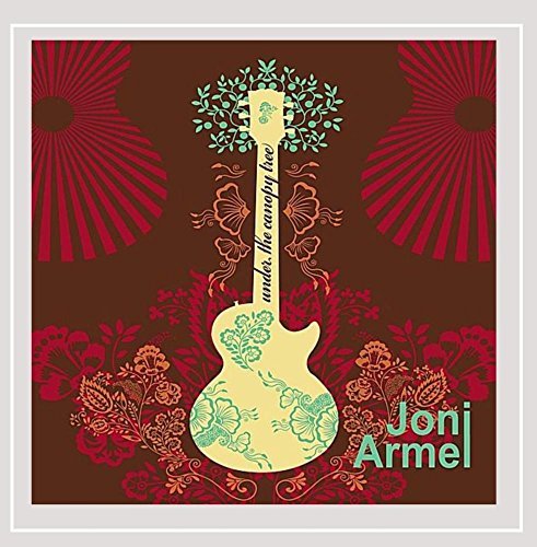 Joni Armel/Under The Canopy Tree