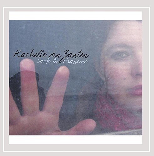Rachelle Van Zanten/Back To Francois