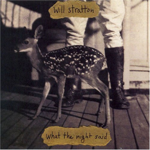 Will Stratton/What The Night Said