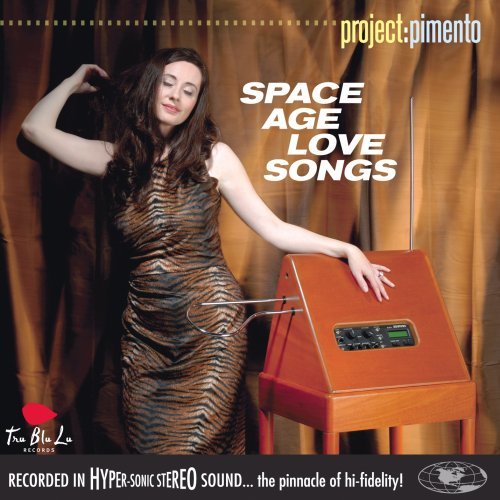 Project: Pimento/Space Age Love Songs