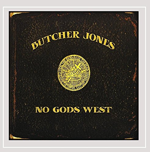 Butcher Jones/No Gods West