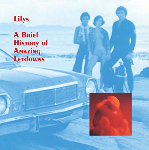 Lilys/Brief History Of Amazing Letdowns
