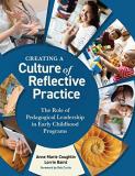 Anne Marie Coughlin Creating A Culture Of Reflective Practice The Role Of Pedagogical Leadership In Early Child 