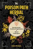 Coby Michael The Poison Path Herbal Baneful Herbs Medicinal Nightshades And Ritual 