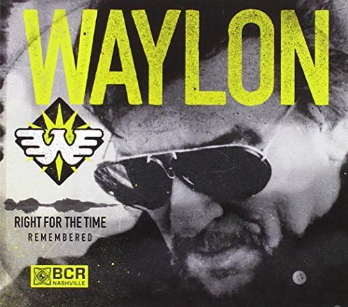Waylon Jennings/Right For The Time