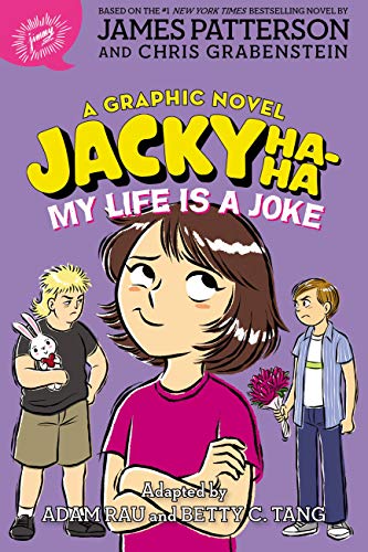 James Patterson/Jacky Ha-Ha@ My Life Is a Joke (a Graphic Novel)