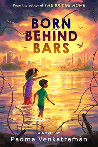 Padma Venkatraman/Born Behind Bars