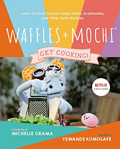 Yewande Komolafe Waffles + Mochi Get Cooking! Learn To Cook Tomato Candy Pasta G 