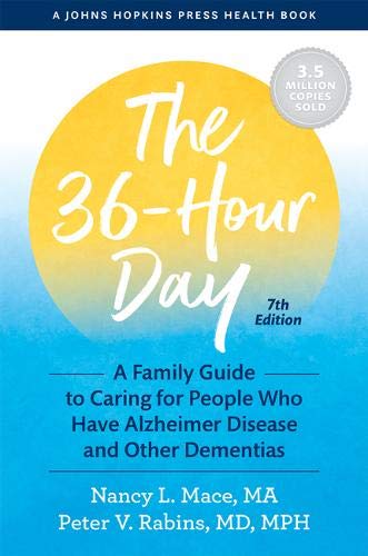 Nancy L. Mace/The 36-Hour Day@ A Family Guide to Caring for People Who Have Alzh@0007 EDITION;Seventh Edition LARGE PRINT