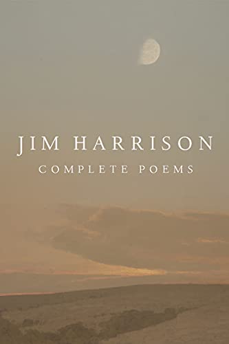 Jim Harrison/Jim Harrison@ Complete Poems