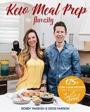 Bobby Parrish Keto Meal Prep By Flavcity 125+ Low Carb Recipes That Actually Taste Good 