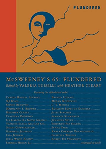 Claire Boyle/McSweeney's Issue 65 (McSweeney's Quarterly Concer@ Plundered (Guest Editor Valeria Luiselli)