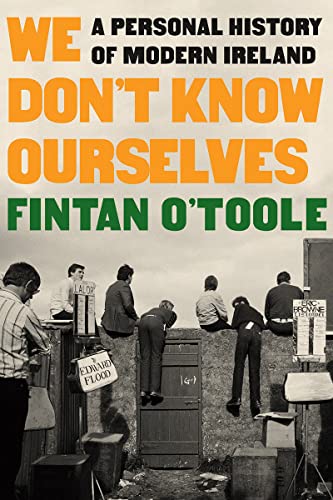 Fintan O'Toole/We Don't Know Ourselves@A Personal History of Modern Ireland