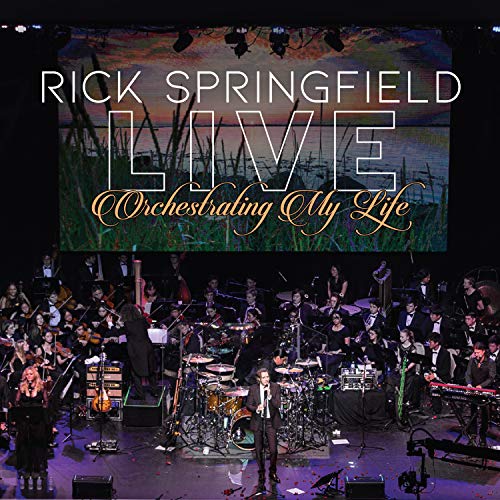 Rick Springfield/Orchestrating My Life: Live