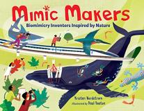 Kristen Nordstrom Mimic Makers Biomimicry Inventors Inspired By Nature 