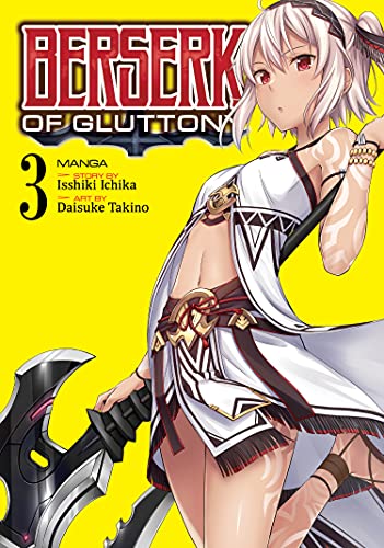 Isshiki Ichika/Berserk of Gluttony 3 [MANGA]