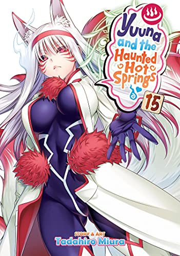 Tadahiro Miura/Yuuna and the Haunted Hot Springs Vol. 15