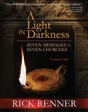 Rick Renner A Light In The Darkness Seven Messages To The Seven Churches 