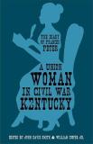 Frances Dallam Peter A Union Woman In Civil War Kentucky The Diary Of Frances Peter 