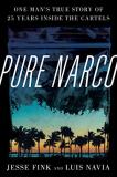 Jesse Fink Pure Narco One Man's True Story Of 25 Years Inside The Carte 
