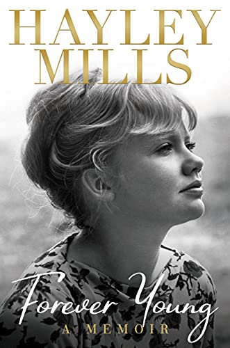 Hayley Mills/Forever Young@ A Memoir