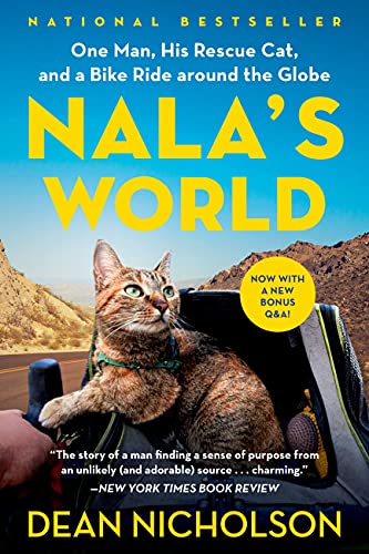 Dean Nicholson/Nala's World@One Man, His Rescue Cat, and a Bike Ride Around t