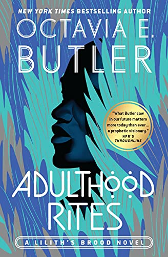 Octavia E. Butler/Adulthood Rites