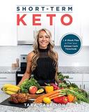 Tara Garrison Short Term Keto A 4 Week Plan To Find Your Unique Carb Threshold 