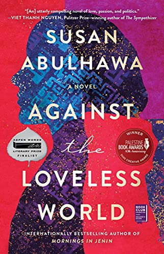 Susan Abulhawa/Against the Loveless World