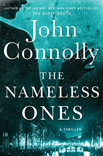 John Connolly/The Nameless Ones, 19@ A Thriller